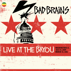 Zev Feldman’s New Label Time Traveler Recordings Kicks Off On Record Store Day Black Friday With Live At The Bayou, A Sizzling Set By Punk’s Influential Bad Brains